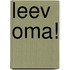 Leev Oma!