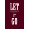 Let It Go by Mitchell Gwayne Vann
