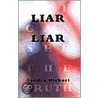 Liar-Liar door Sandra Michael