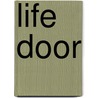 Life Door door Nancy Lynn Martin