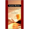 Life Path door Lucy Shaw