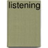 Listening