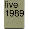 Live 1989 by Ben Elton