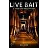 Live Bait door Bill Knox