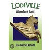 Lodiville door Jose-Gabriel Almeida