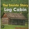 Log Cabin by Dana Meachen Rau