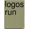Logos Run door William C. Dietz