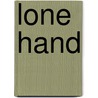 Lone Hand door T.V. Olsen