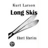 Long Skis door Kurt Larson