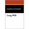 Long Will door Florence Converse