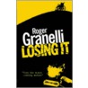 Losing It door Roger Grenelli