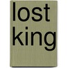 Lost King door Henry Shackelford