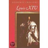 Louis Xiv by Geoffrey Treasure