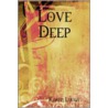 Love Deep door Karen Lugay