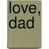 Love, Dad