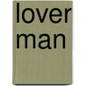 Lover Man by Geneva Holliday