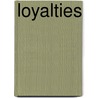 Loyalties by John Drinkwater
