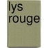 Lys Rouge
