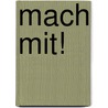 Mach Mit! door Sydney Thorne