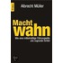 Machtwahn
