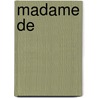Madame De by Louise de Vilmorin