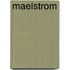 Maelstrom