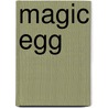 Magic Egg door Frank R. Stockton