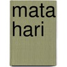 Mata Hari door Enrique Gómez Carrillo