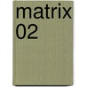 Matrix 02 door Larry Wachowski