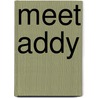 Meet Addy door Connie Rose Porter