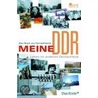 Meine Ddr by Florian Huber