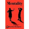 Mentality by Marisha Hampton