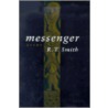 Messenger door R.T. Smith