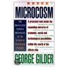 Microcosm by George Gilder