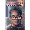Dode ogen by Tais Teng