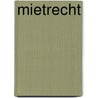 Mietrecht door Gramlich B.