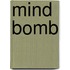 Mind Bomb