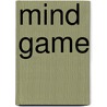 Mind Game door Christine Freehan