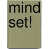 Mind Set! door John Naisbitt