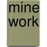 Mine Work by Jim Davidson