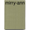 Mirry-Ann by Unknown