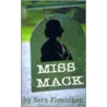 Miss Mack door Sera Flenniken