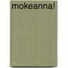 Mokeanna! door Sir Francis Cowley Burnand