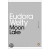 Moon Lake door Eudora Welty