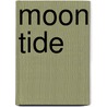 Moon Tide by Christie Reneaux