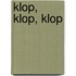 Klop, klop, klop
