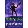 Mothstorm by Philips Reeve