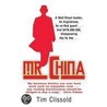 Mr. China door Tim Clissold