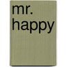 Mr. Happy door Roger Hargreaves