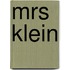 Mrs Klein